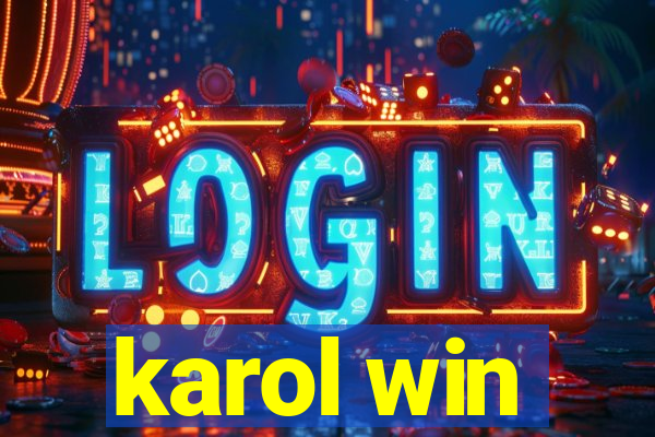 karol win